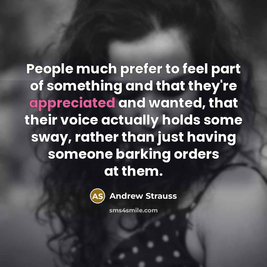 “People much prefer to feel part of something and that…” quote by Andrew Strauss