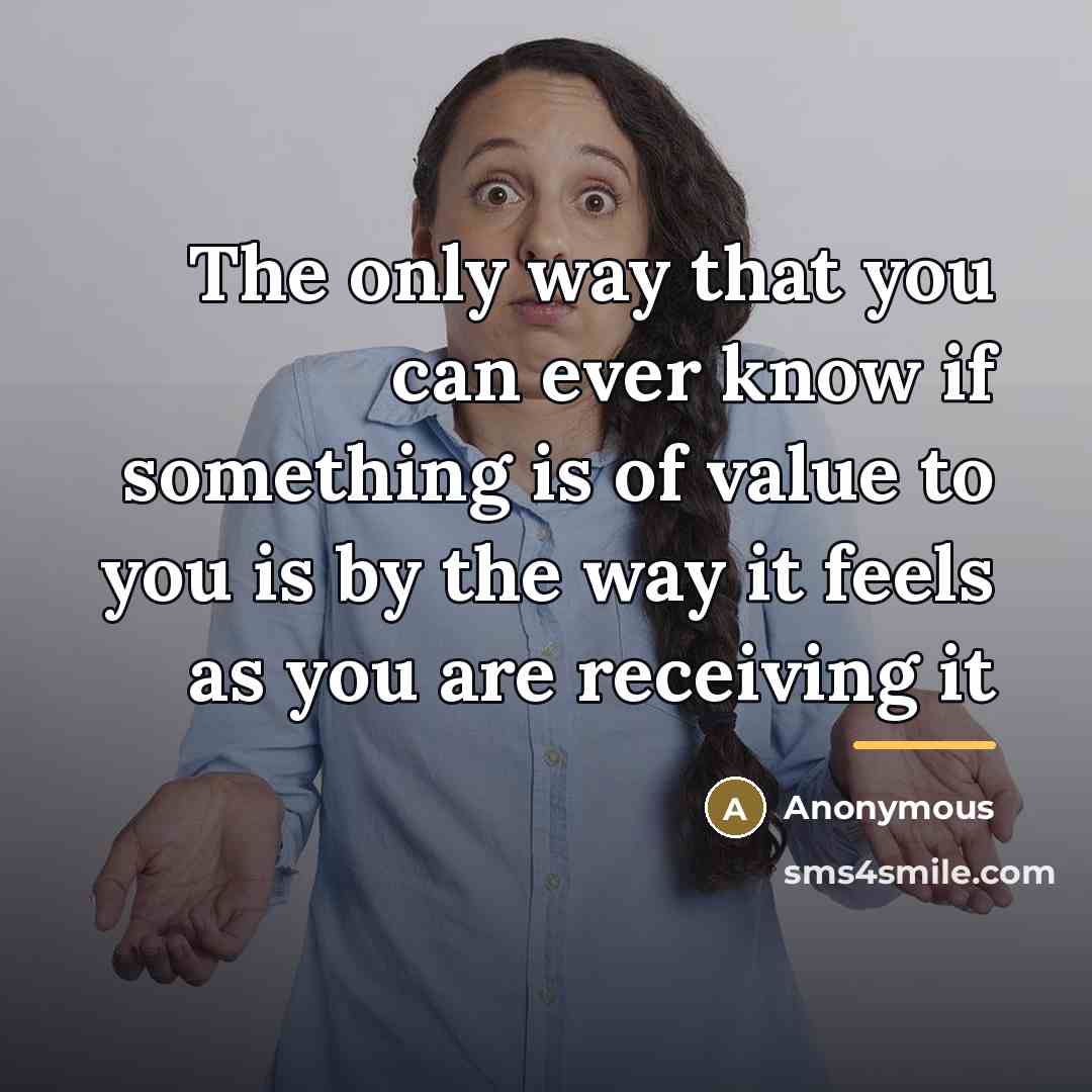“The only way that you can ever know if something…” quote by Anonymous