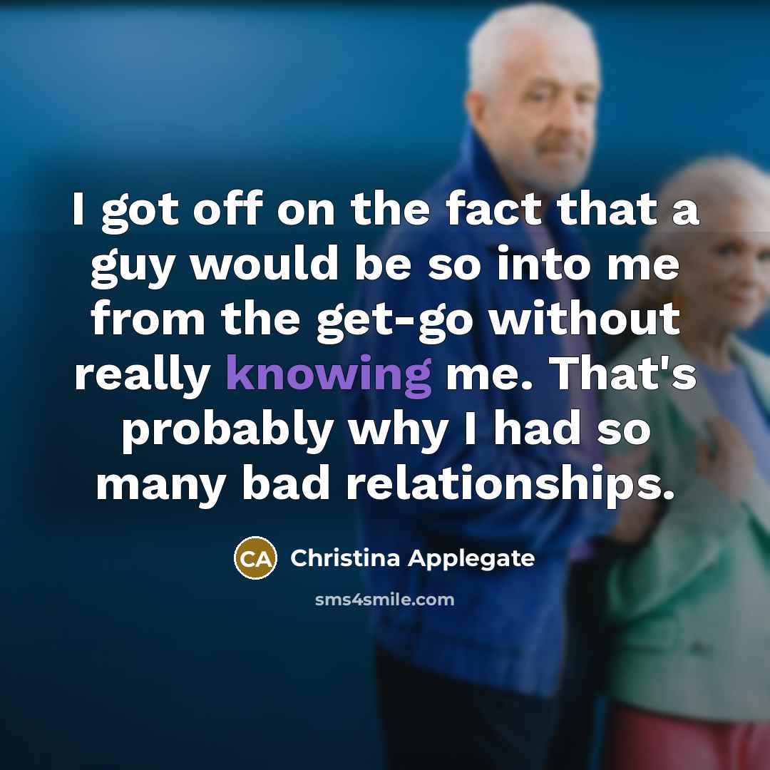 “I got off on the fact that a guy would…” quote by Christina Applegate
