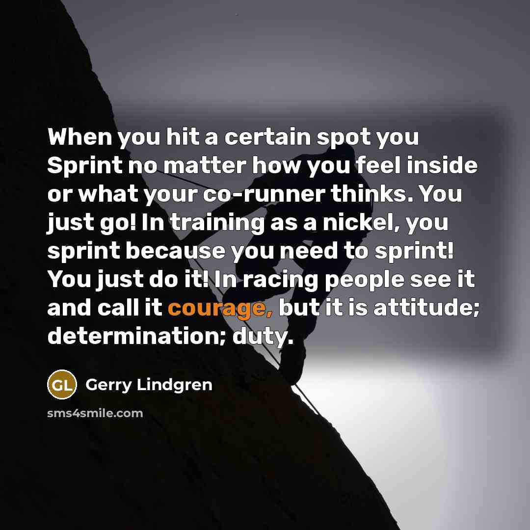 “When you hit a certain spot you Sprint no matter…” quote by Gerry Lindgren