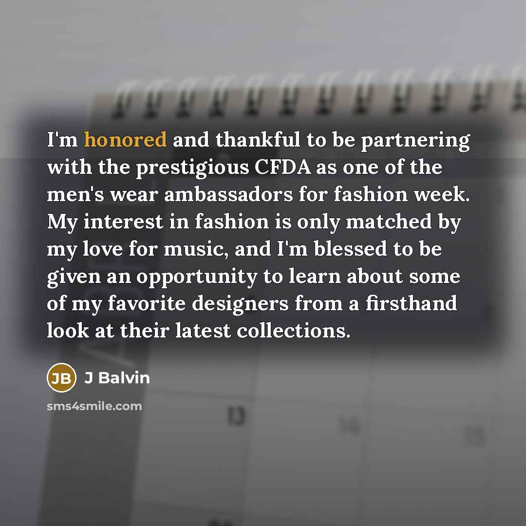 “I'm honored and thankful to be partnering with the prestigious…” quote by J Balvin