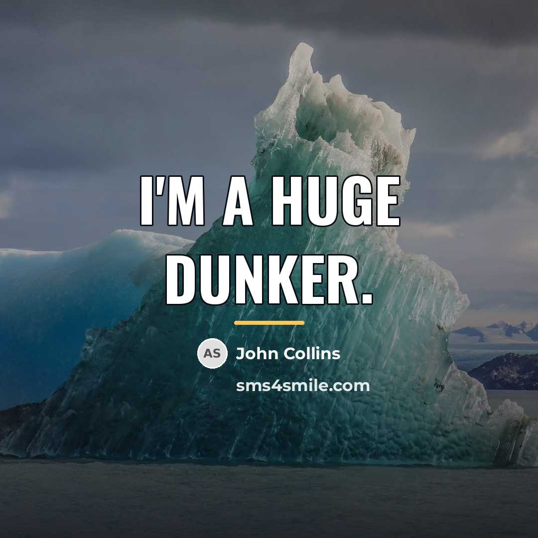 “I'm a huge dunker.…” quote by John Collins