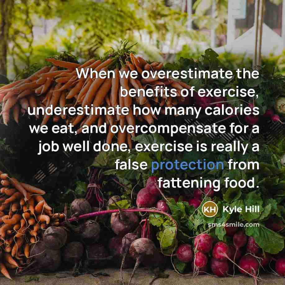 “When we overestimate the benefits of exercise, underestimate how many…” quote by Kyle Hill