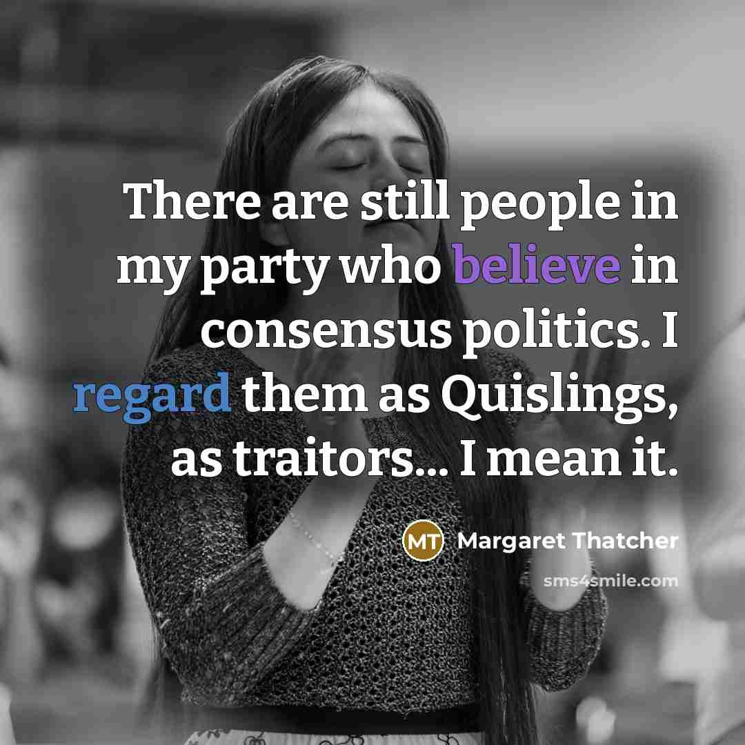 “There are still people in my party who believe in…” quote by Margaret Thatcher