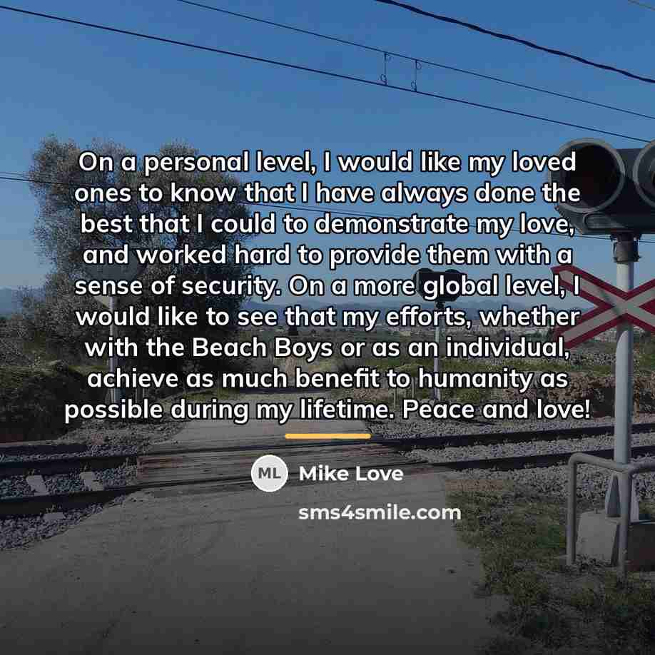 “On a personal level, I would like my loved ones…” quote by Mike Love