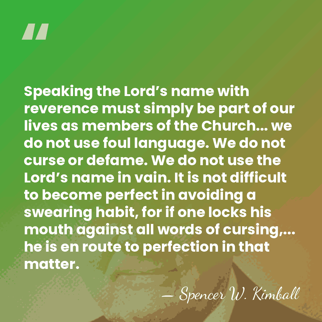 Speaking the Lord’s name with reverence must simply be part of our&hellip; - Spencer W. Kimball