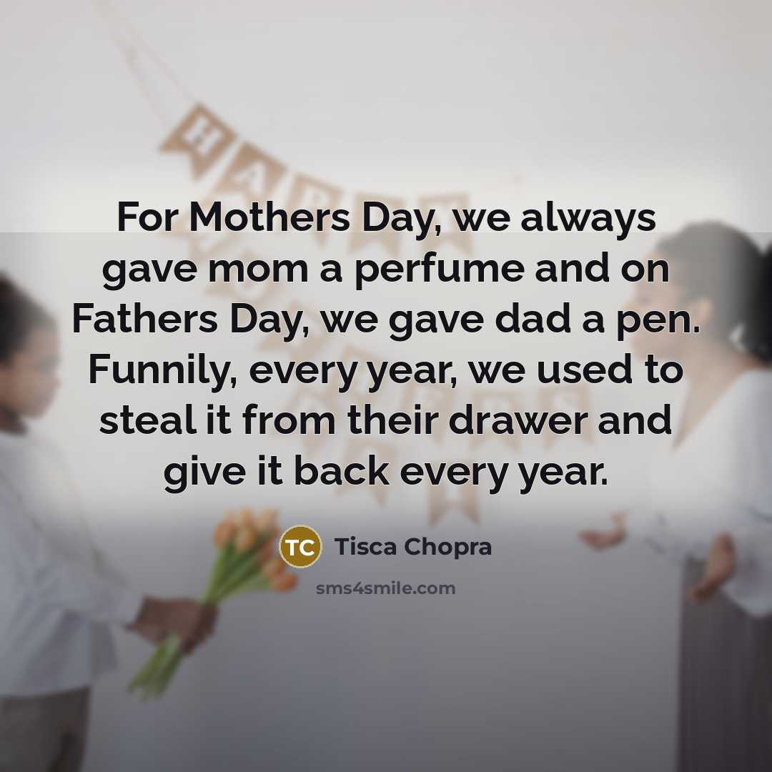 “For Mothers Day, we always gave mom a perfume and…” quote by Tisca Chopra