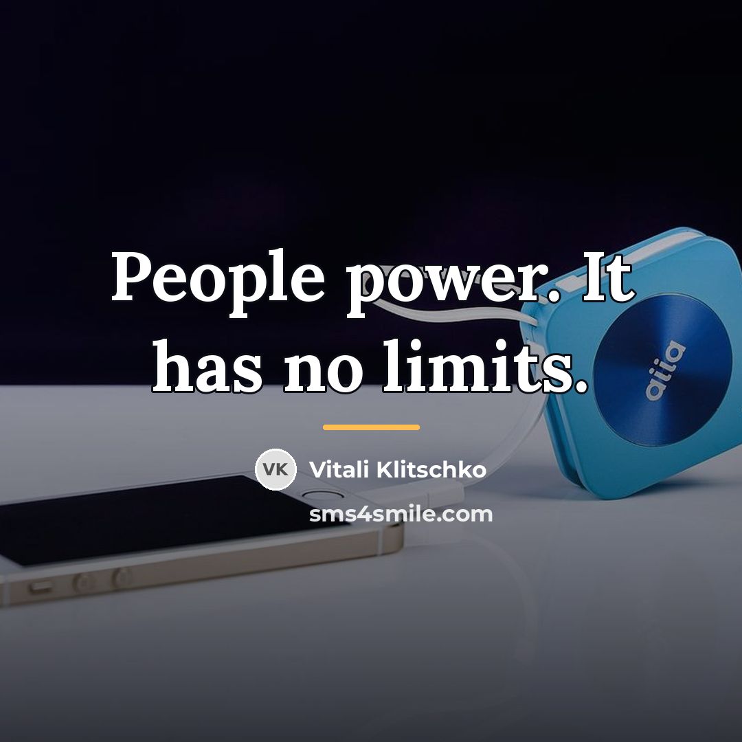 “People power. It has no limits.…” quote by Vitali Klitschko