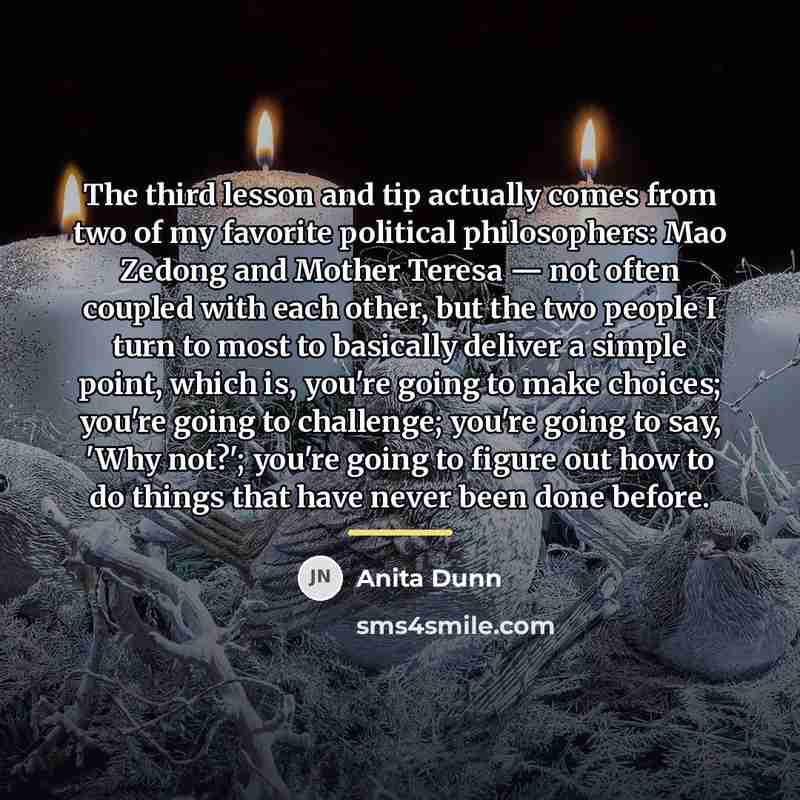 “The third lesson and tip actually comes from two of…” quote by Anita Dunn