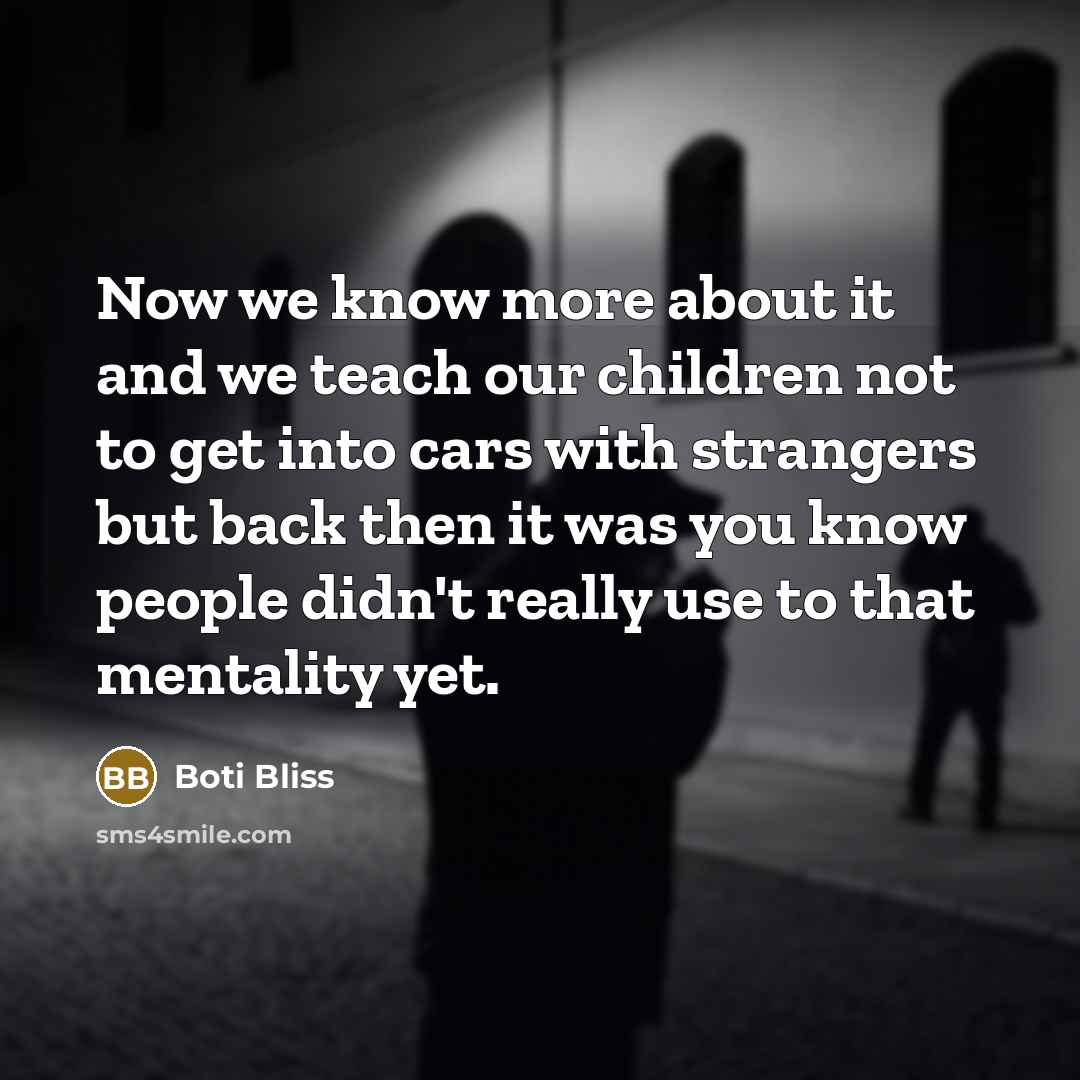 “Now we know more about it and we teach our…” quote by Boti Bliss