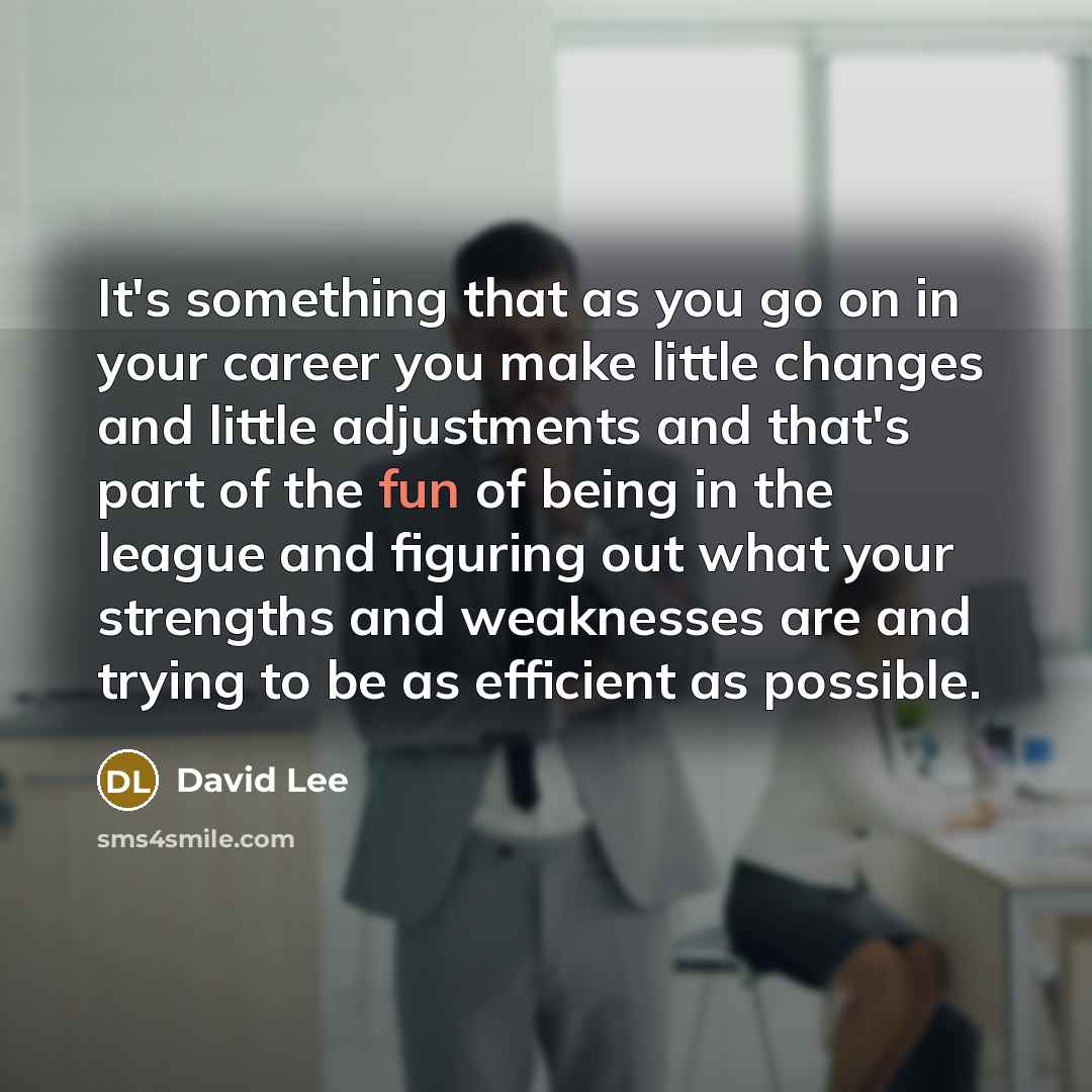 “It's something that as you go on in your career…” quote by David Lee