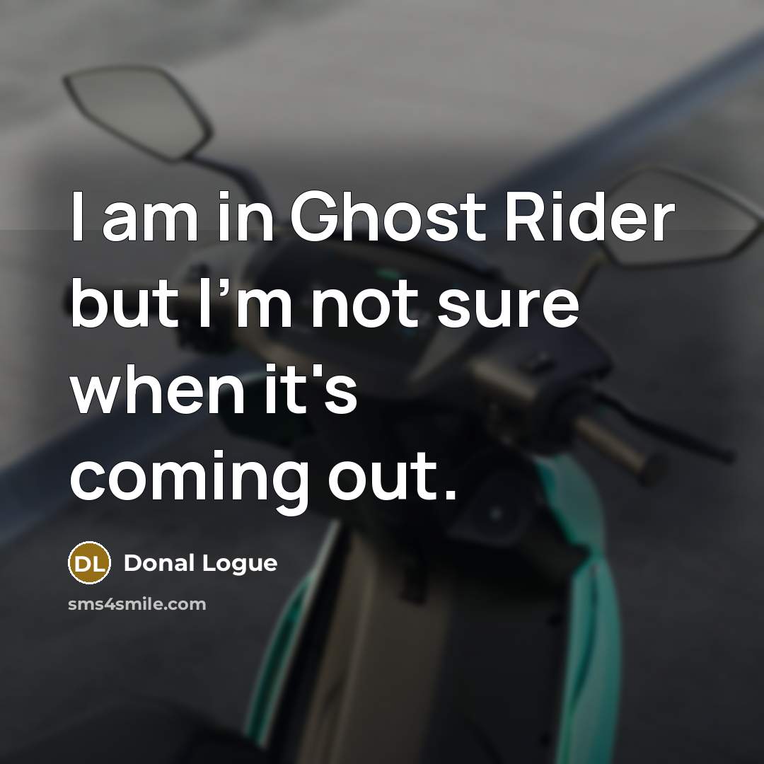 “I am in Ghost Rider but I'm not sure when…” quote by Donal Logue