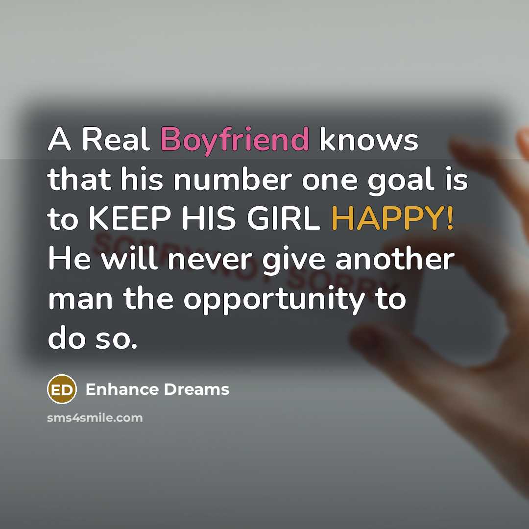 “A Real Boyfriend knows that his number one goal is…” quote by Enhance Dreams