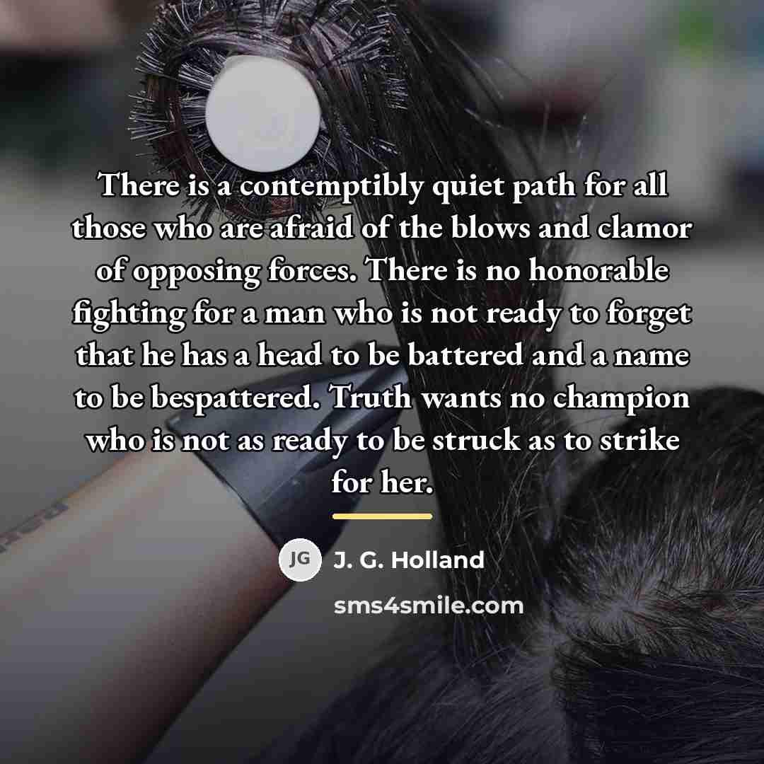 “There is a contemptibly quiet path for all those who…” quote by J. G. Holland