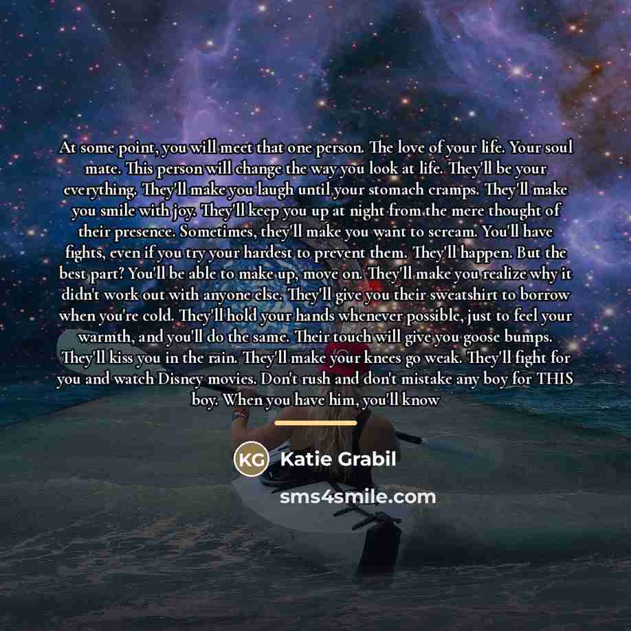 “At some point, you will meet that one person. The…” quote by Katie Grabil