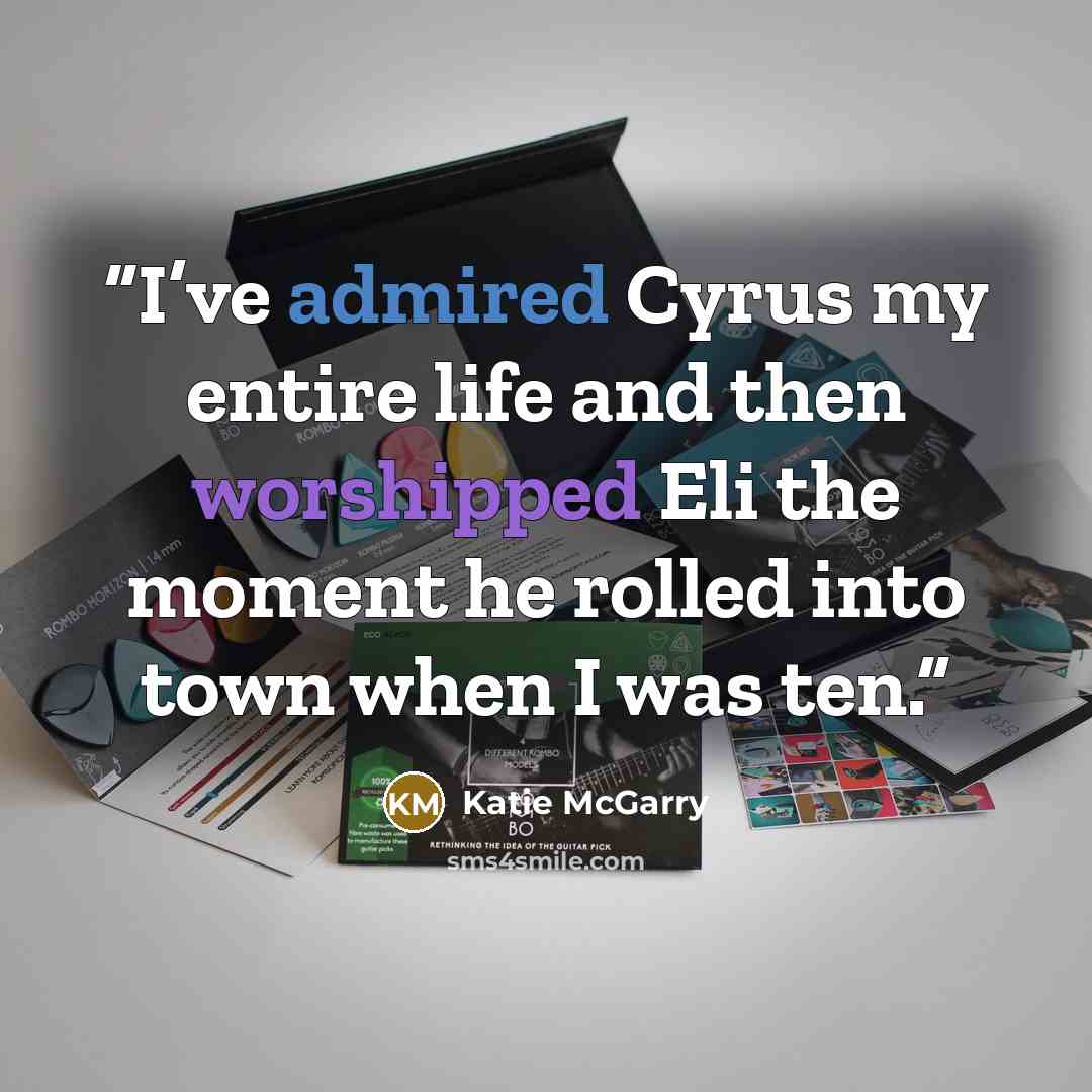 “I’ve admired Cyrus my entire life and then worshipped Eli the moment he rolled into town when I was ten.” quote by Katie McGarry