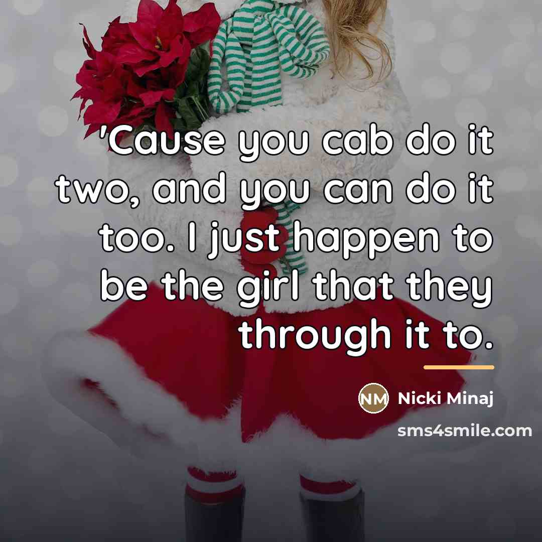 “'Cause you cab do it two, and you can do…” quote by Nicki Minaj