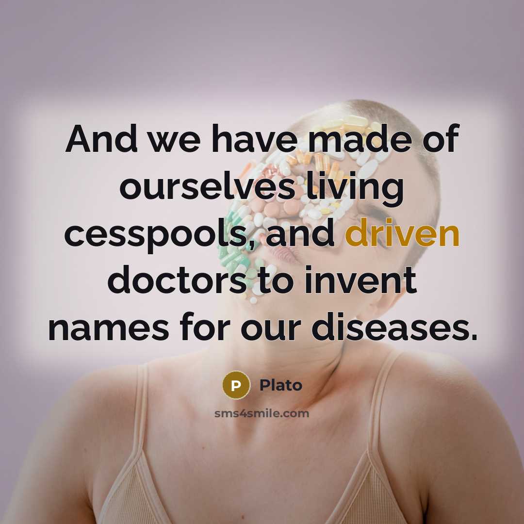 “And we have made of ourselves living cesspools, and driven…” quote by Plato
