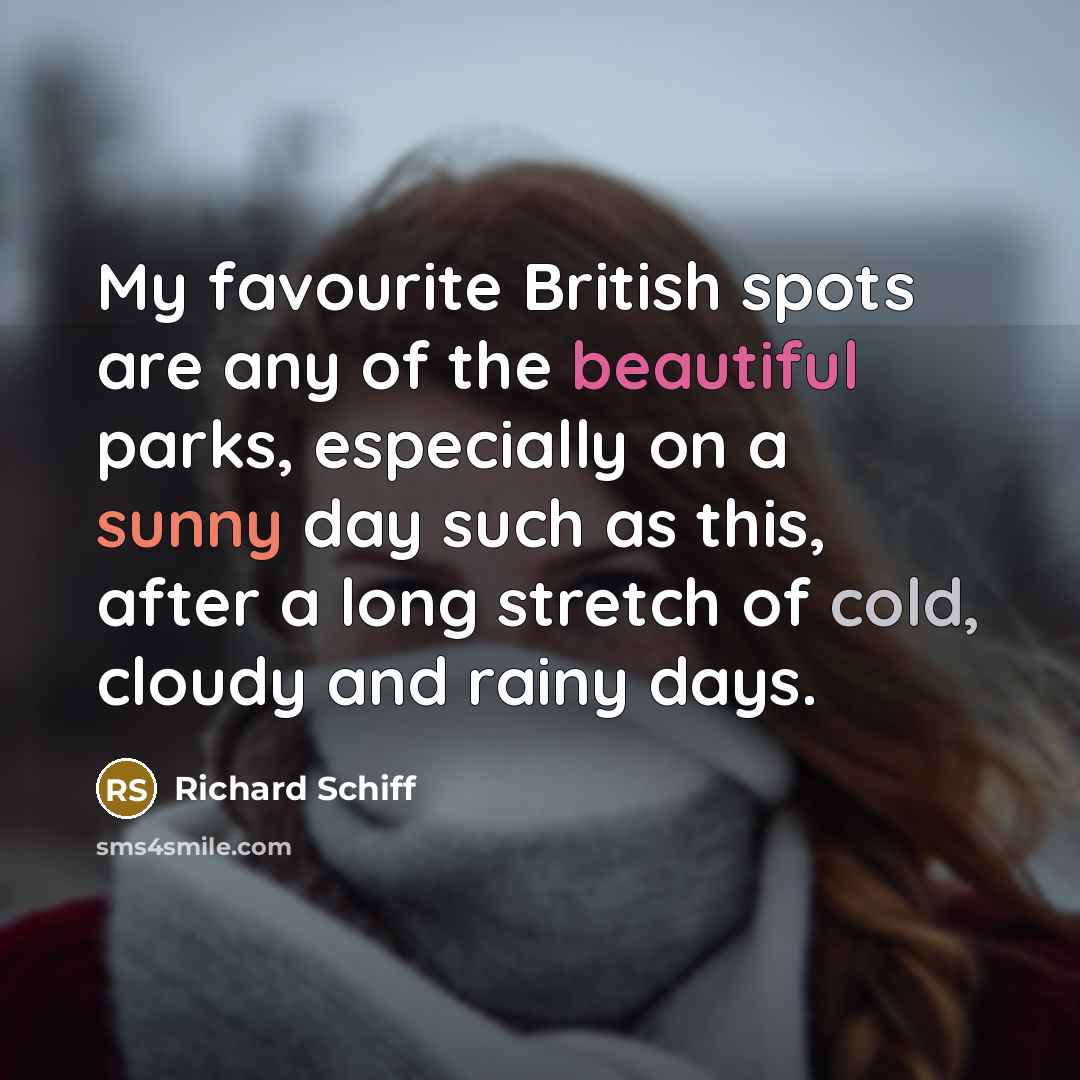 “My favourite British spots are any of the beautiful parks,…” quote by Richard Schiff