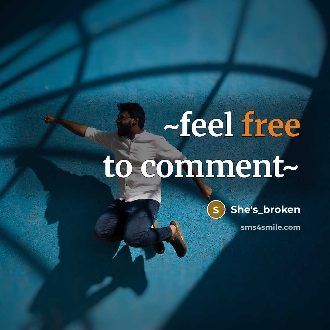 “~feel free to comment~…” quote by She's_broken