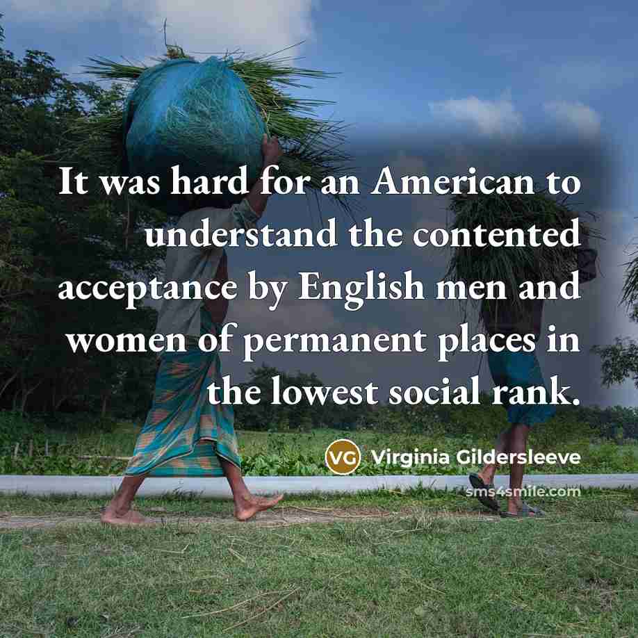 “It was hard for an American to understand the contented…” quote by Virginia Gildersleeve