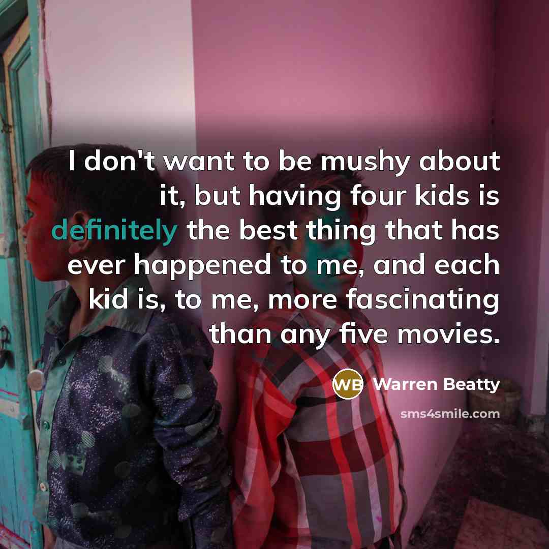 “I don't want to be mushy about it, but having…” quote by Warren Beatty