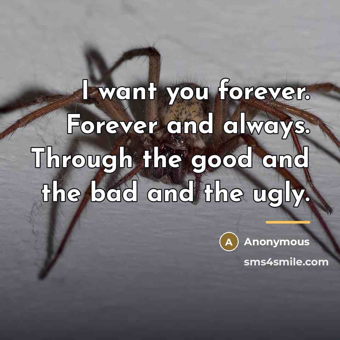 “I want you forever. Forever and always. Through the good…” quote by Anonymous