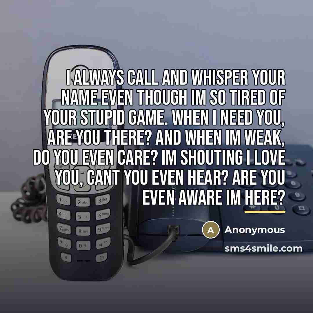 “I always call and whisper your name even though Im…” quote by Anonymous
