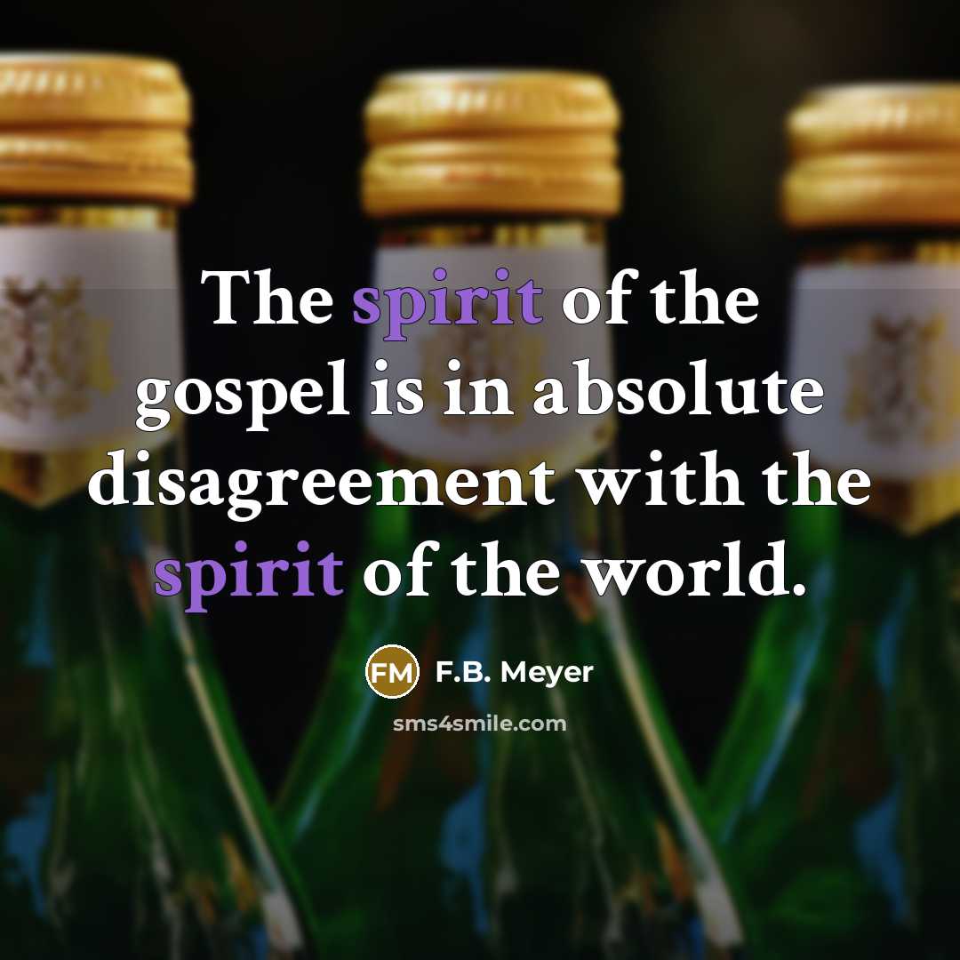 “The spirit of the gospel is in absolute disagreement with…” quote by F.B. Meyer