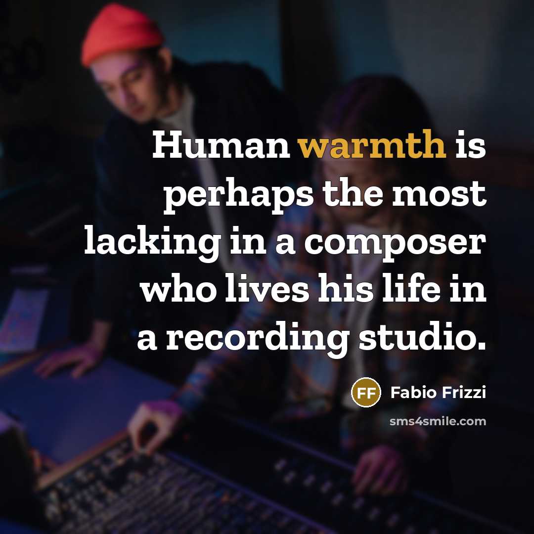 “Human warmth is perhaps the most lacking in a composer…” quote by Fabio Frizzi