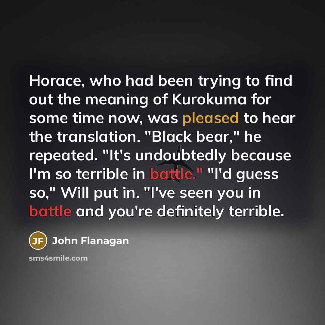 “Horace, who had been trying to find out the meaning…” quote by John Flanagan