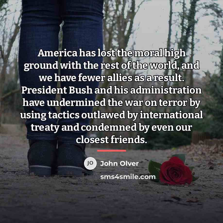 “America has lost the moral high ground with the rest…” quote by John Olver