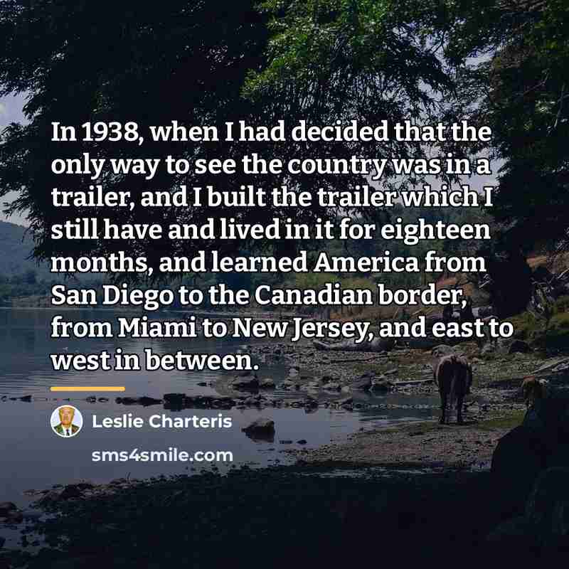 “In 1938, when I had decided that the only way…” quote by Leslie Charteris