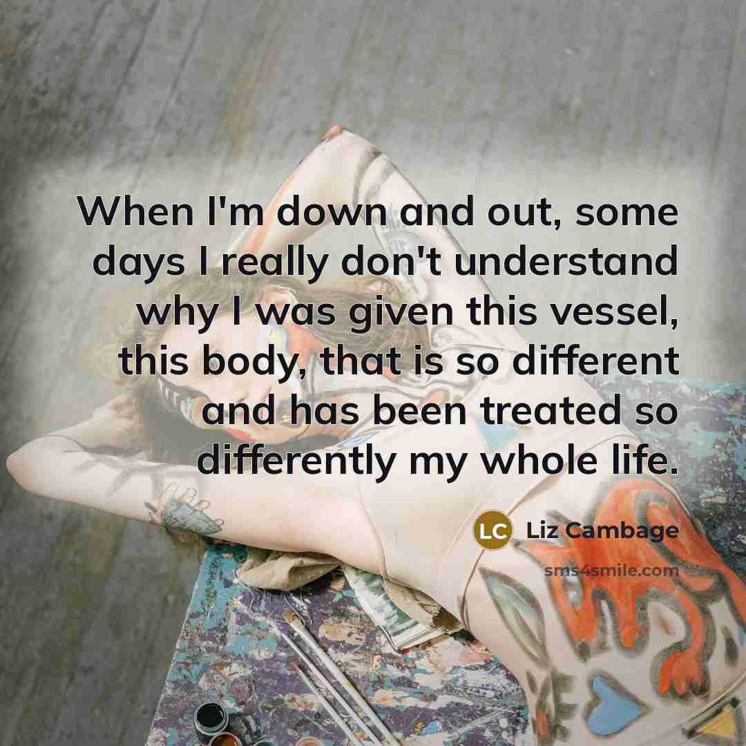 “When I'm down and out, some days I really don't…” quote by Liz Cambage