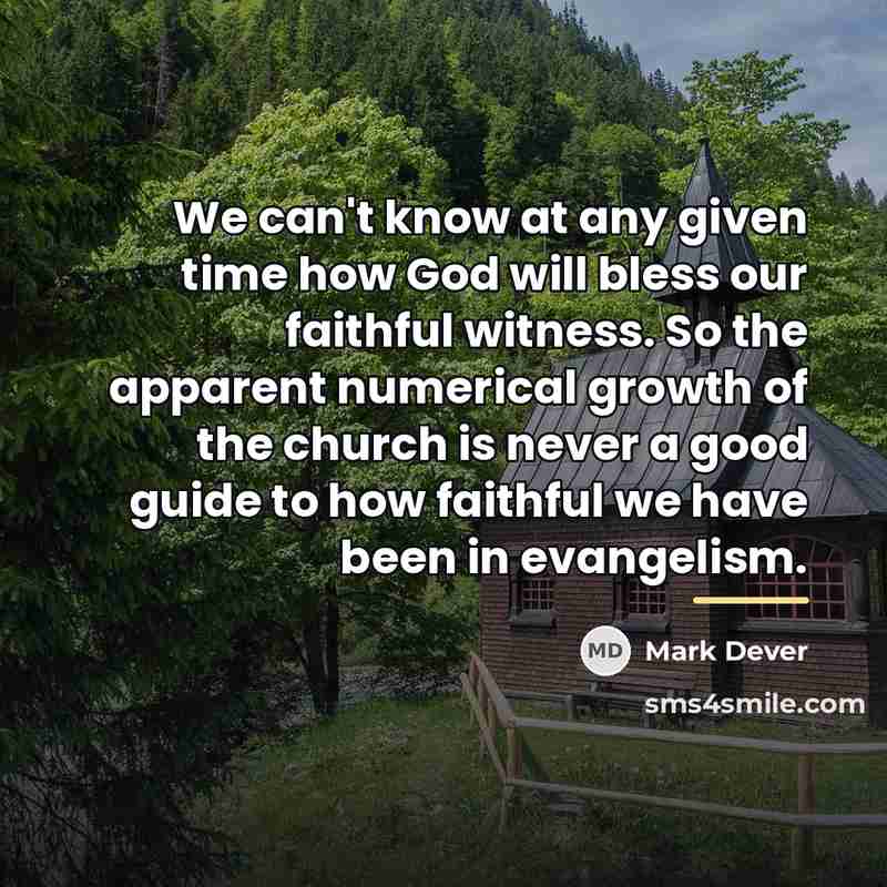 “We can't know at any given time how God will…” quote by Mark Dever