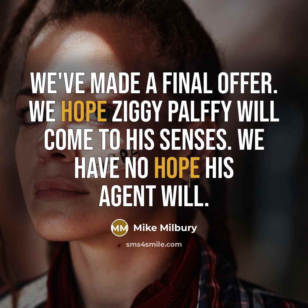 “We've made a final offer. We hope Ziggy Palffy will…” quote by Mike Milbury
