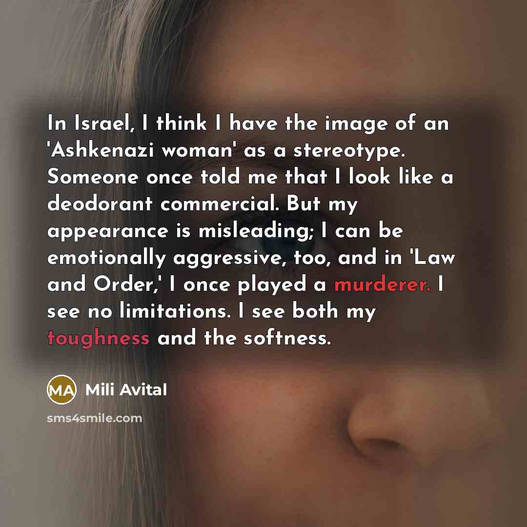 “In Israel, I think I have the image of an…” quote by Mili Avital