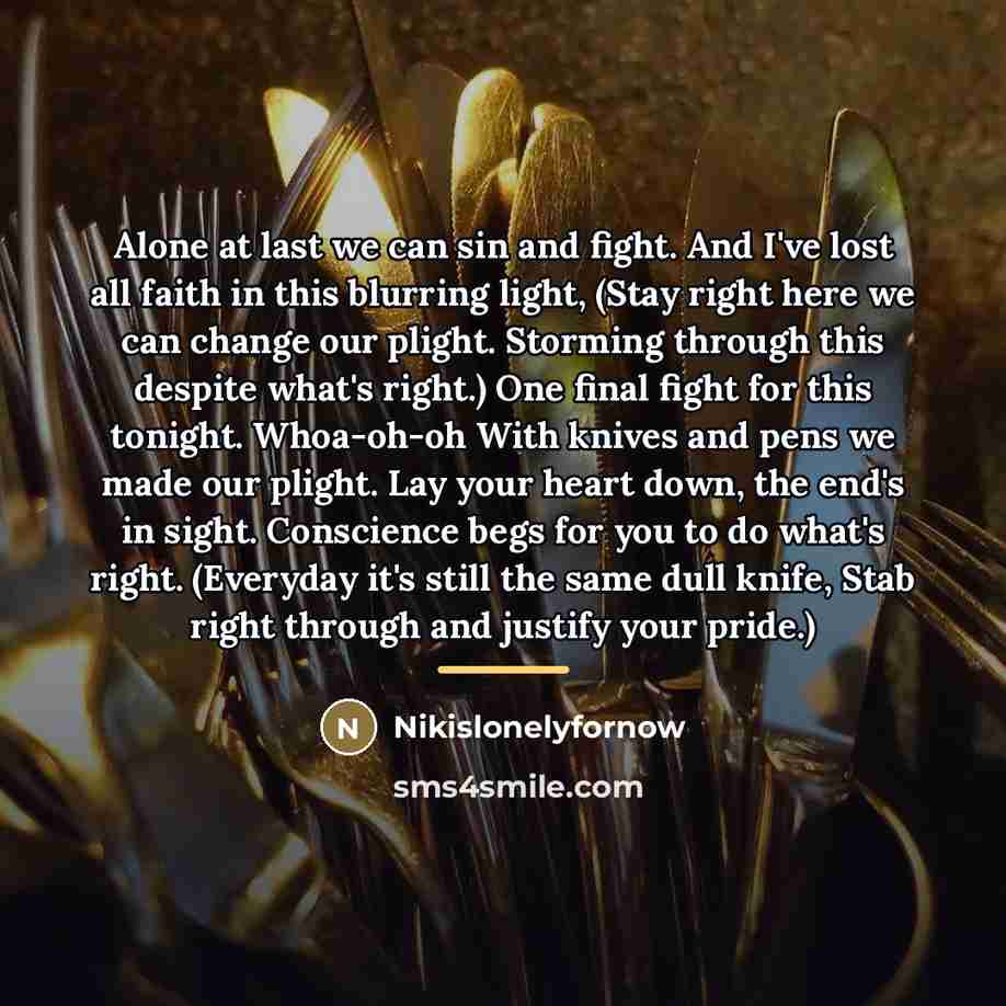 “Alone at last we can sin and fight. And I've…” quote by Nikislonelyfornow