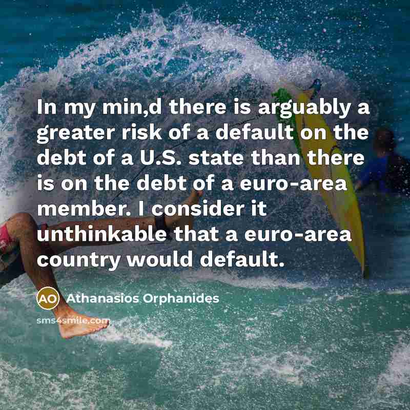 “In my min,d there is arguably a greater risk of…” quote by Athanasios Orphanides