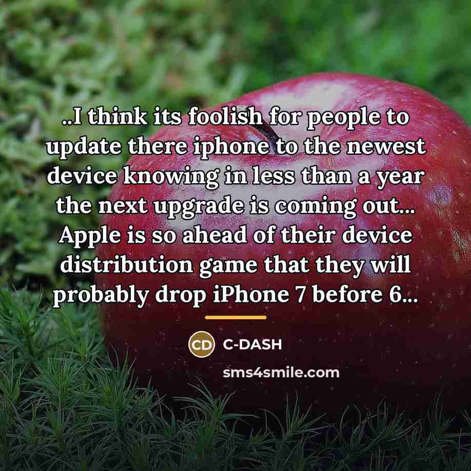 “..I think its foolish for people to update there iphone…” quote by C-DASH