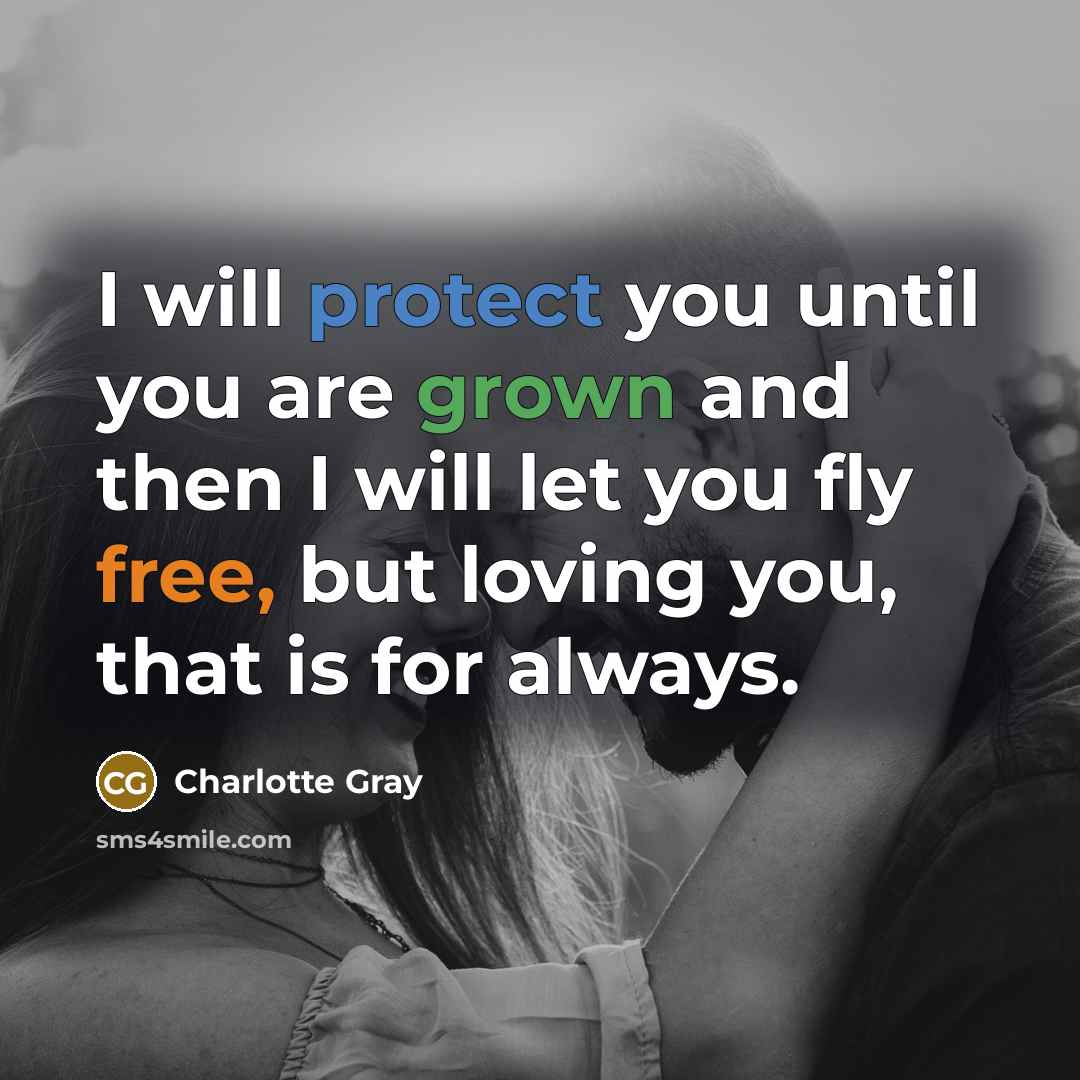“I will protect you until you are grown and then…” quote by Charlotte Gray