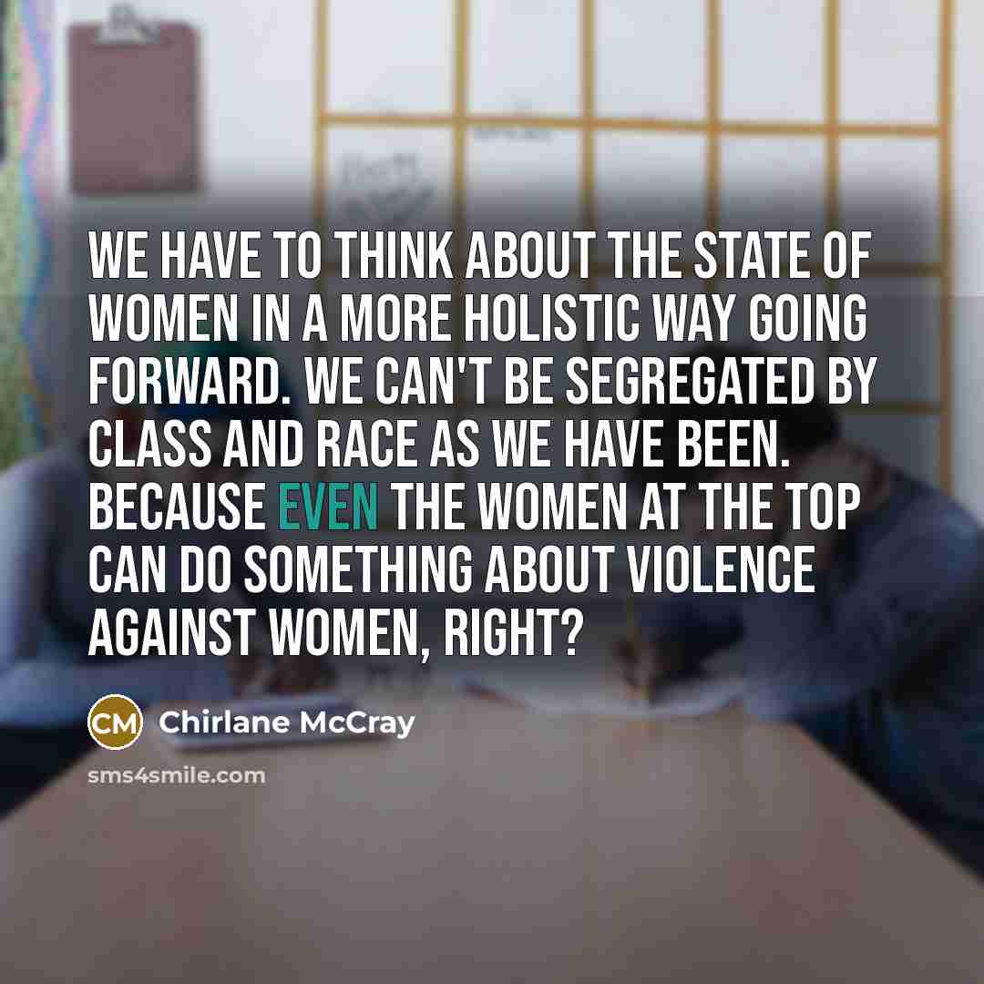 “We have to think about the state of women in…” quote by Chirlane McCray