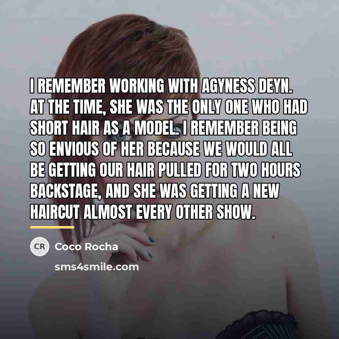 “I remember working with Agyness Deyn. At the time, she…” quote by Coco Rocha