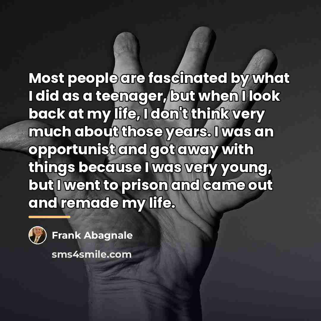 “Most people are fascinated by what I did as a…” quote by Frank Abagnale