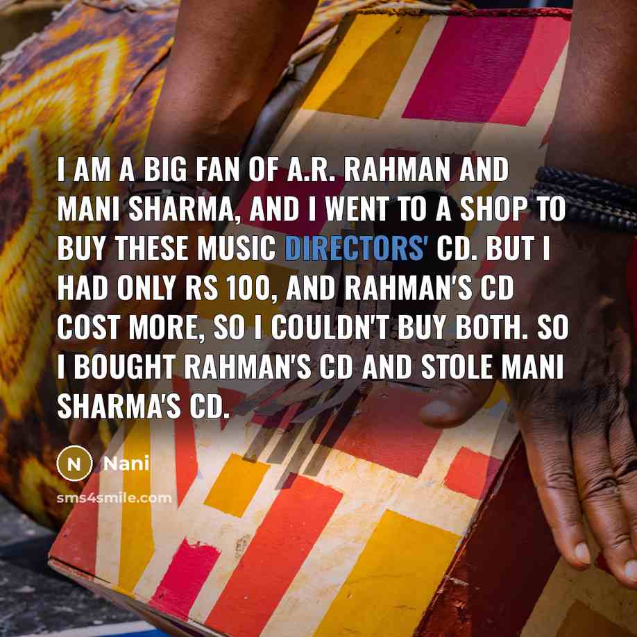 “I am a big fan of A.R. Rahman and Mani…” quote by Nani