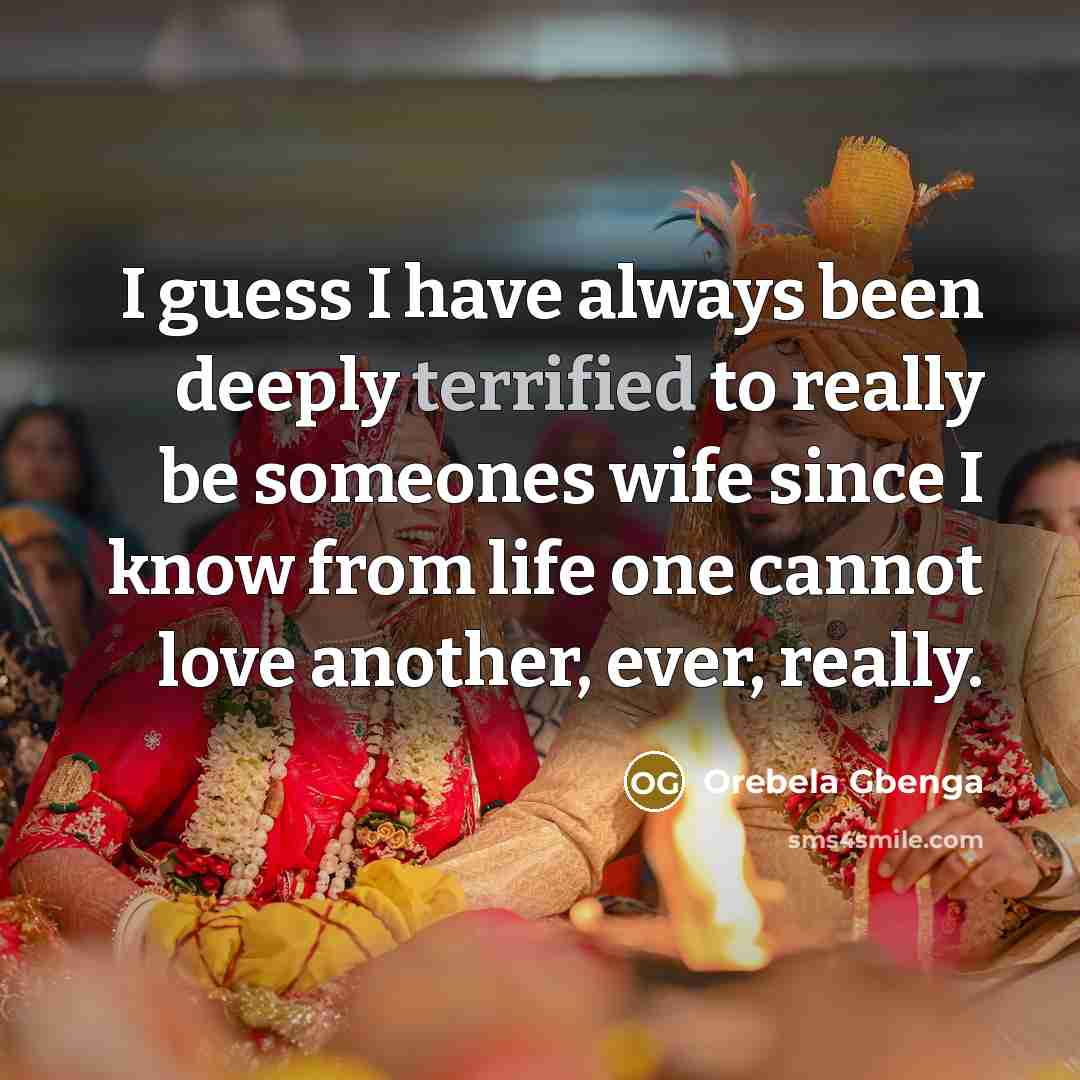 “I guess I have always been deeply terrified to really…” quote by Orebela Gbenga