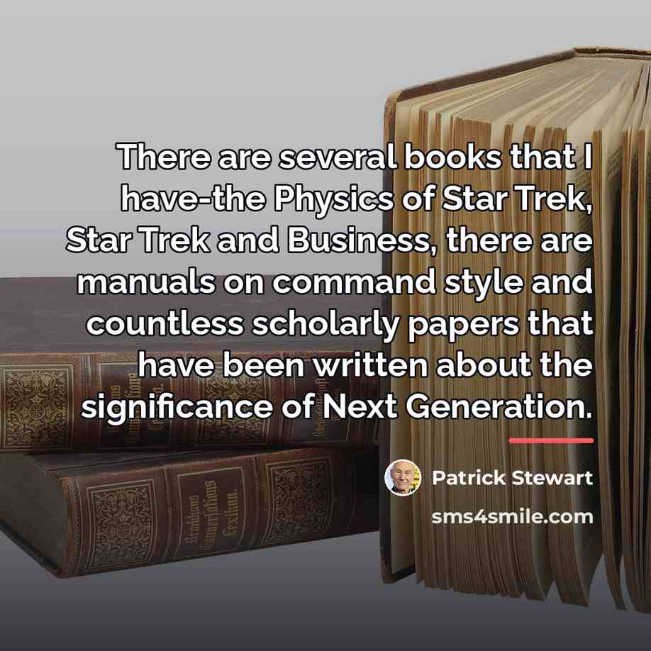 “There are several books that I have-the Physics of Star…” quote by Patrick Stewart