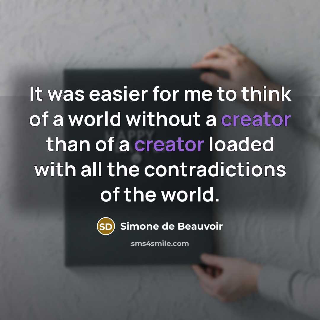 “It was easier for me to think of a world…” quote by Simone de Beauvoir