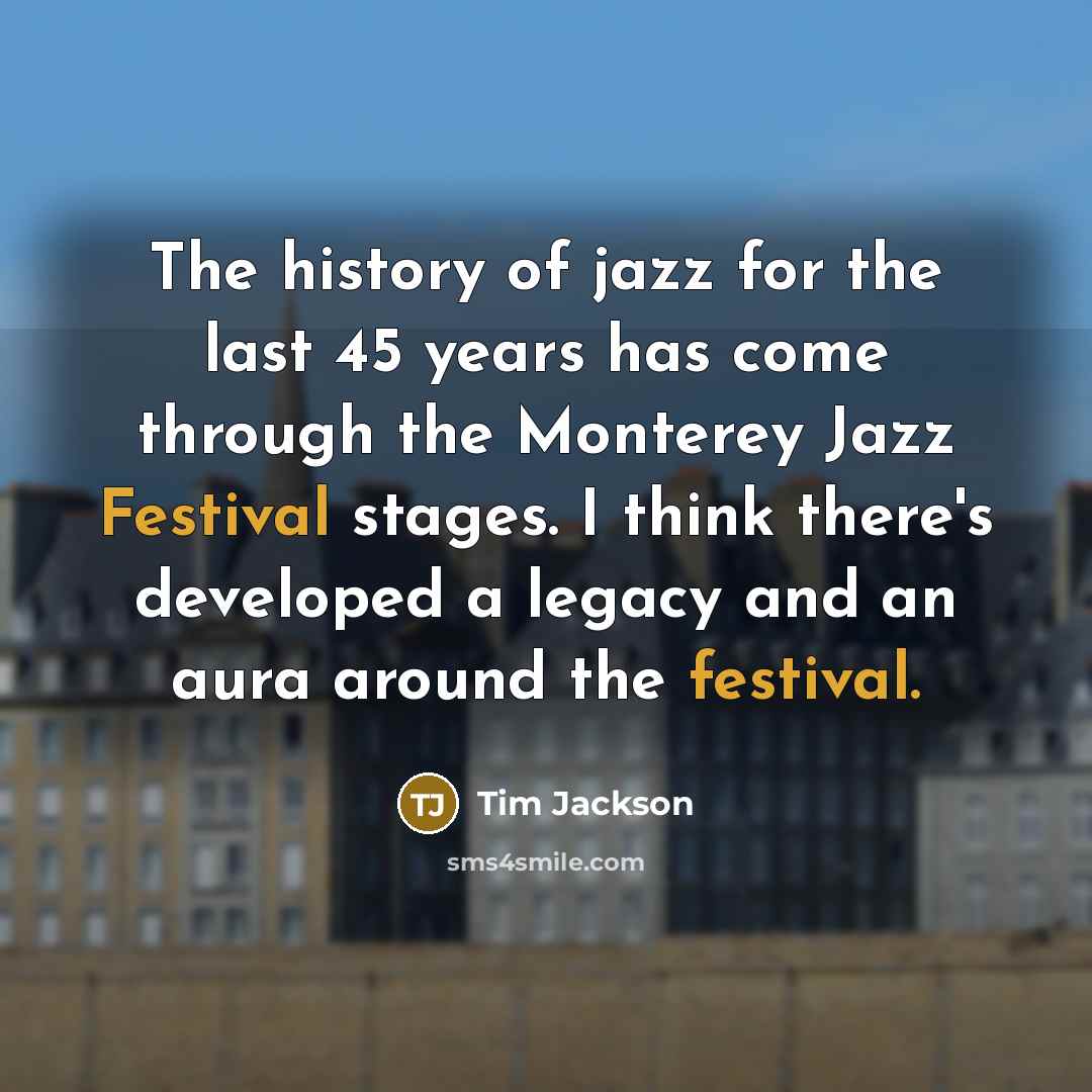 “The history of jazz for the last 45 years has…” quote by Tim Jackson