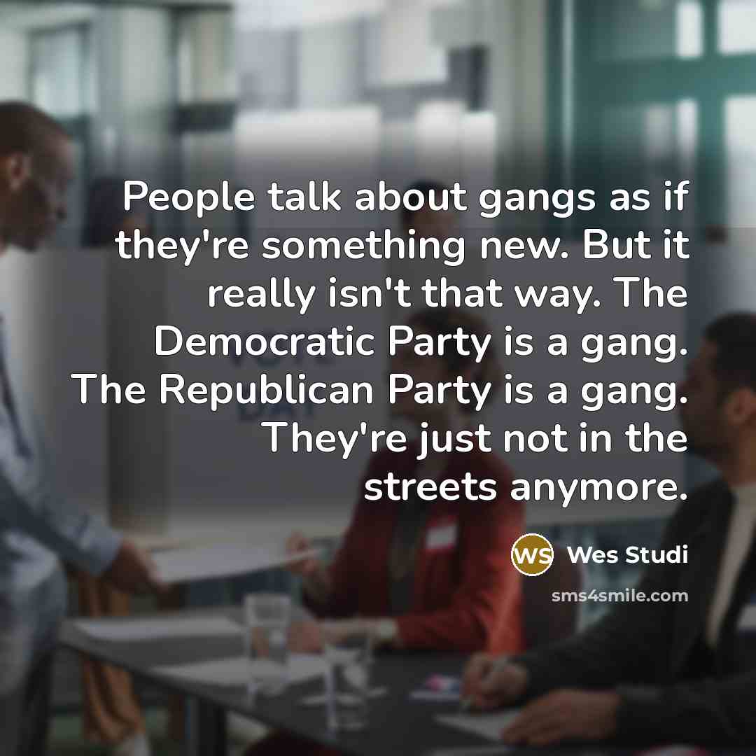“People talk about gangs as if they're something new. But…” quote by Wes Studi